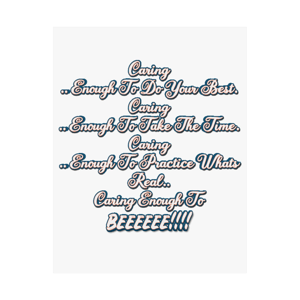 "Caring Enough To..." - Inspirational Satin Poster