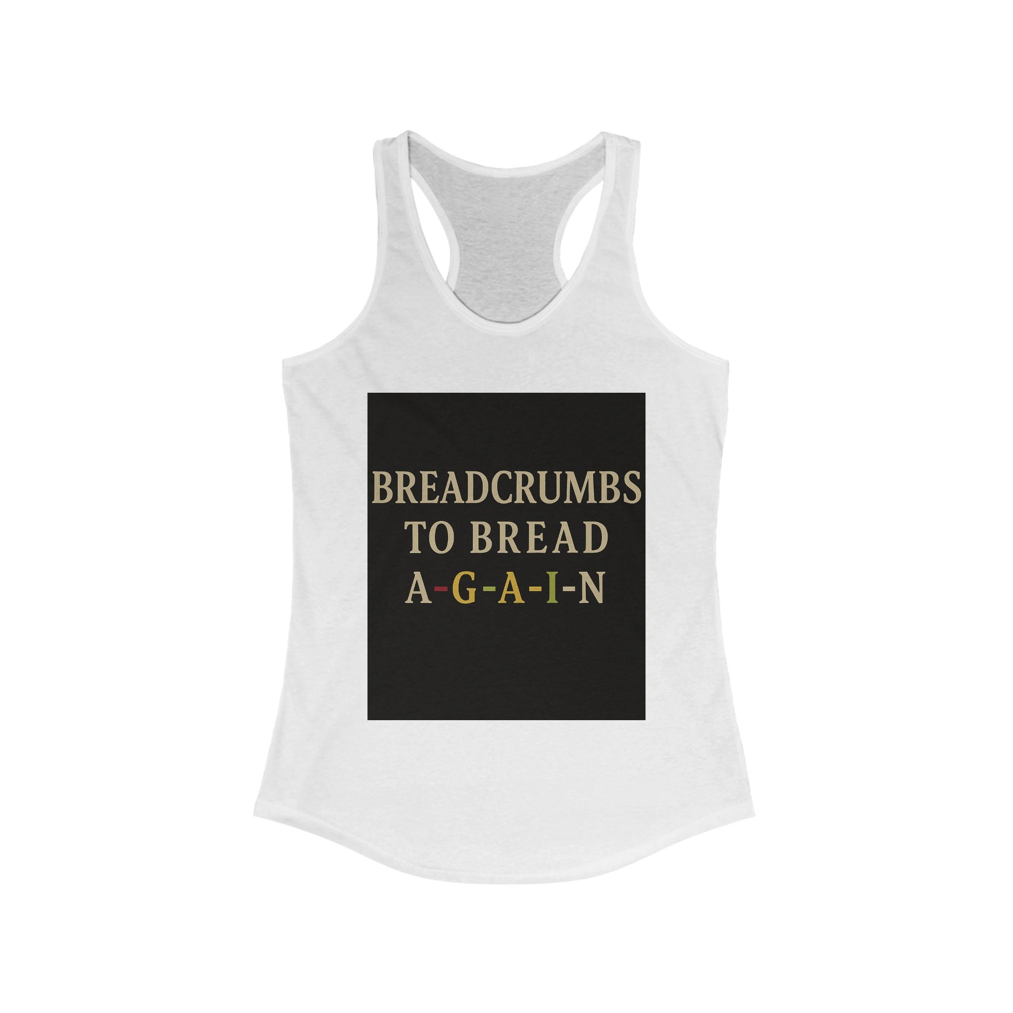 Bread-to-Breadcrumbs, Back-to-Bread — Women’s Tank Top | Cycle, Repair, Repeat