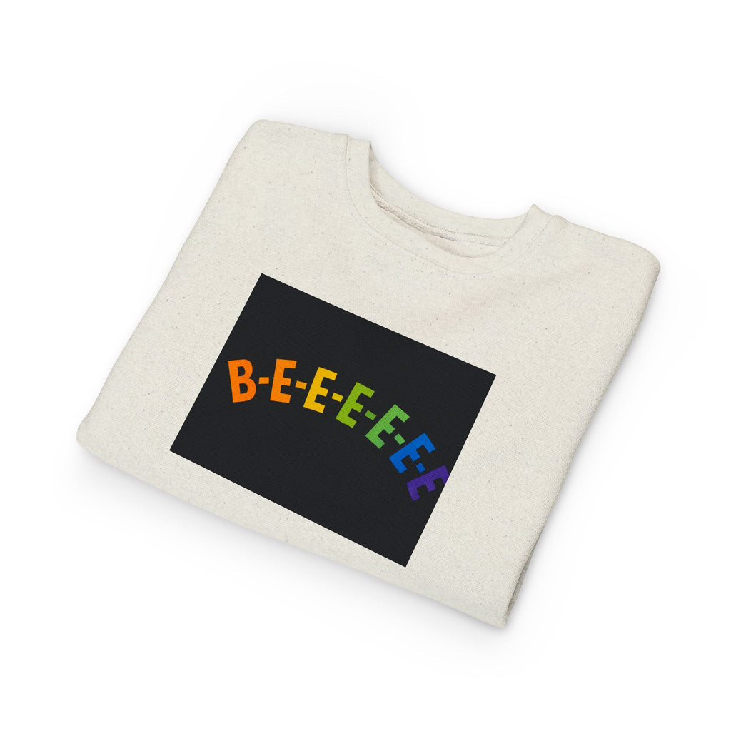 BEEEEEE Toddler Sweatshirt — Even Toddlers Can Practice Virtue