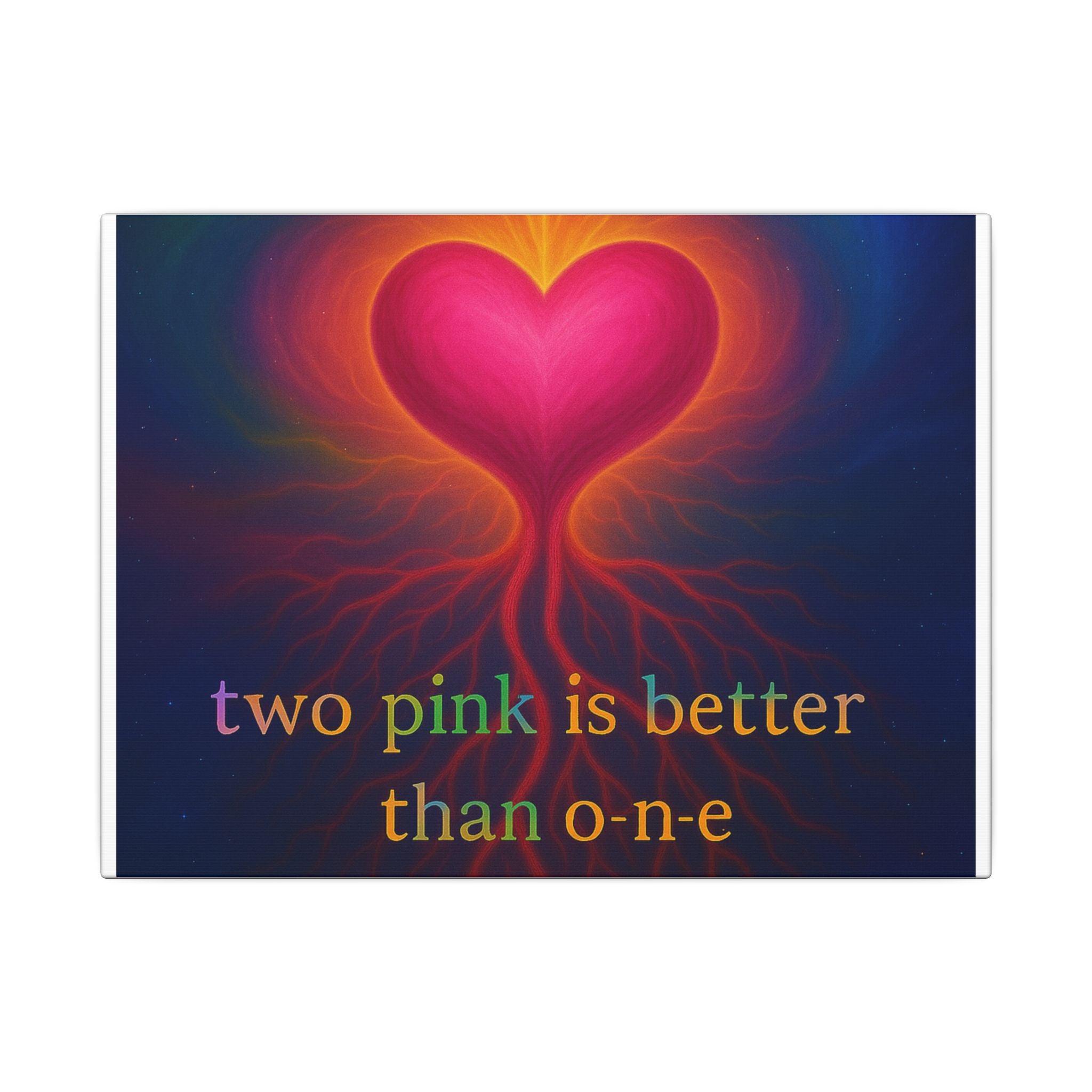 "Two Pink is Better Than One" - Heart Art Canvas Print